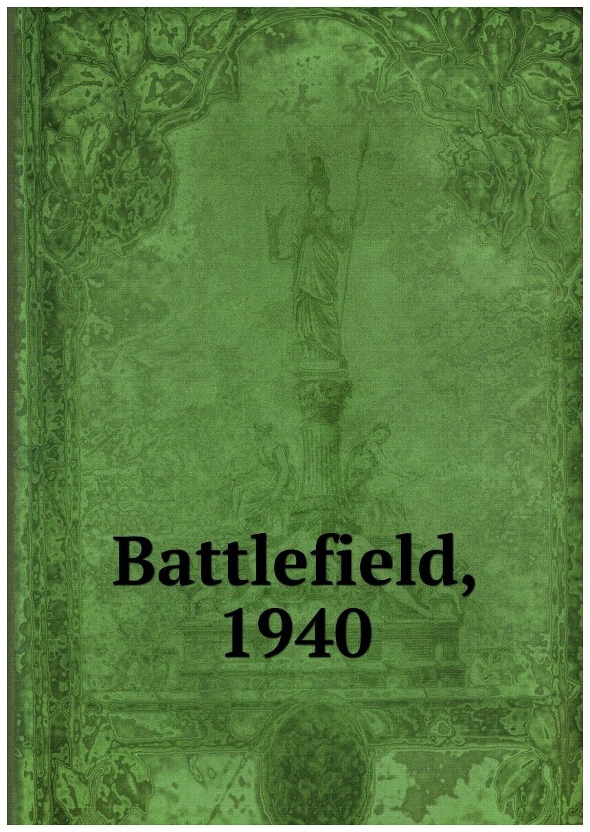 Battlefield, 1940