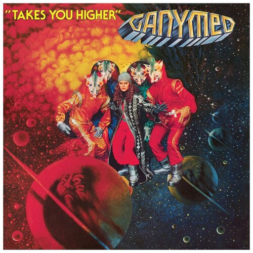 Виниловая пластинка Ganymed. Takes You Higher (LP)