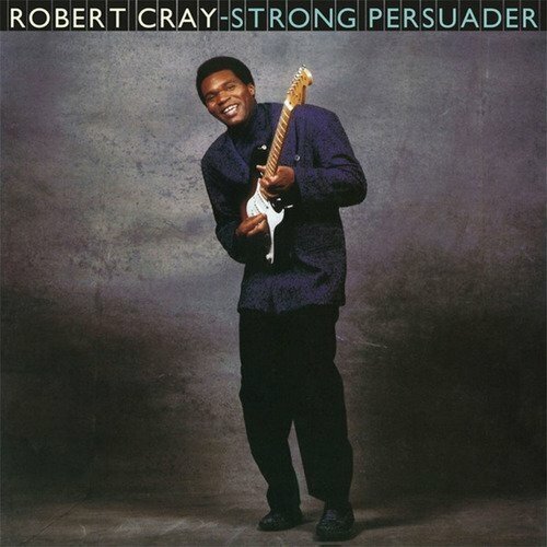 Robert Cray: Strong Persuader. 1 LP