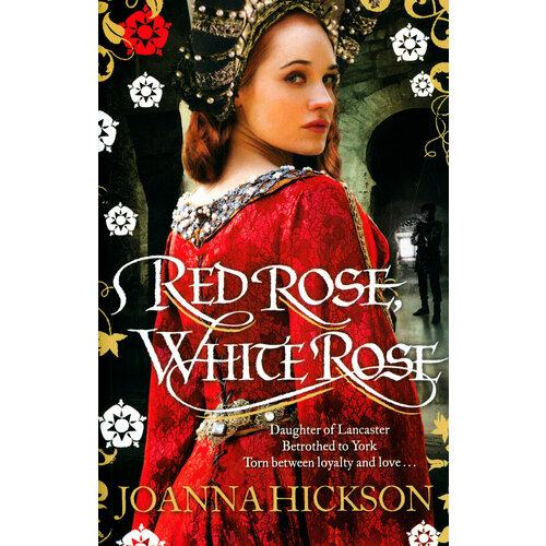 Red Rose, White Rose | Hickson Joanna