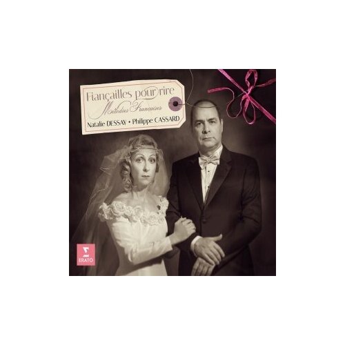 Компакт-Диски, Parlophone Records Ltd, NATALIE DESSAY; PHILIPPE CASSARD - Fiancailles Pour Rire - French Songs (CD) histoires pour rire