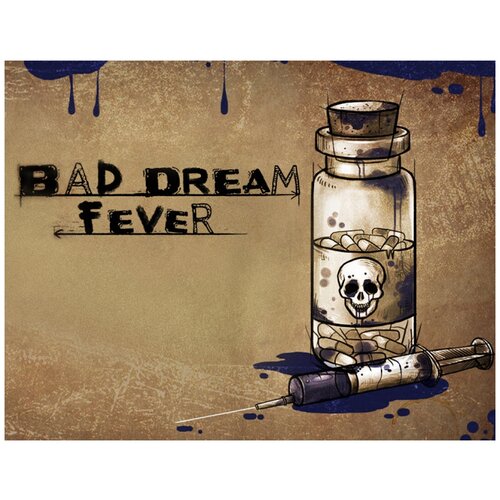 Bad Dream: Fever