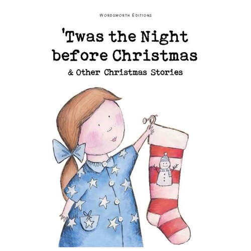 Gray R. "Twas the Night Before Christmas and Other Christmas Stories"