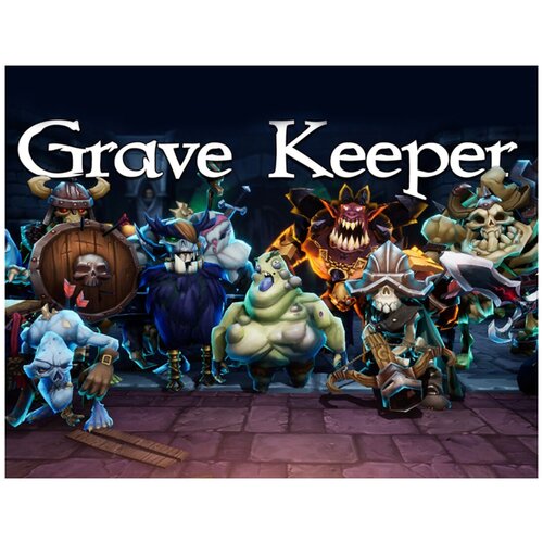 Grave Keeper