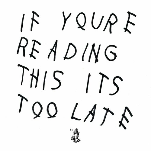 виниловая пластинка drake if you re reading this it s too late 2 lp Drake – If You're Reading This It's Too Late