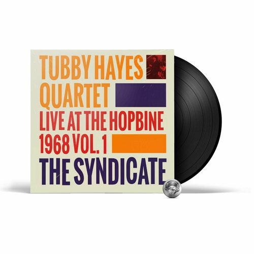 Tubby Hayes - The Syndicate: Live At The Hopbine 1968 (LP) 2018 Black, 180 Gram, Limited Виниловая пластинка