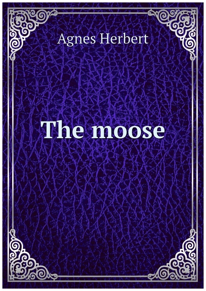 The moose