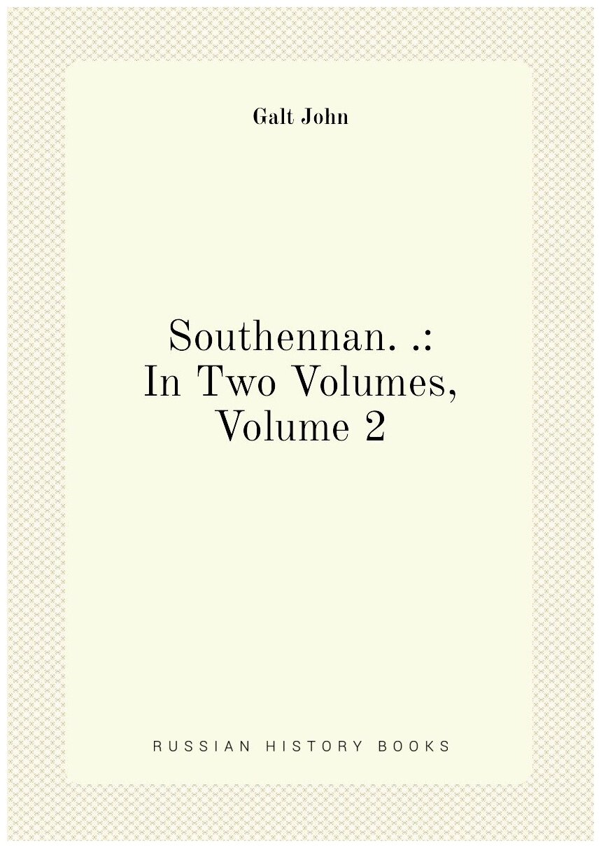 Southennan. : In Two Volumes, Volume 2