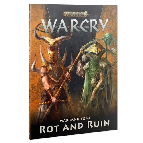 Книга для настольной игры Warhammer Warcry: Варкрай Том Варбанды Гниль и Разрушение (Warband Tome Rot and Ruin)