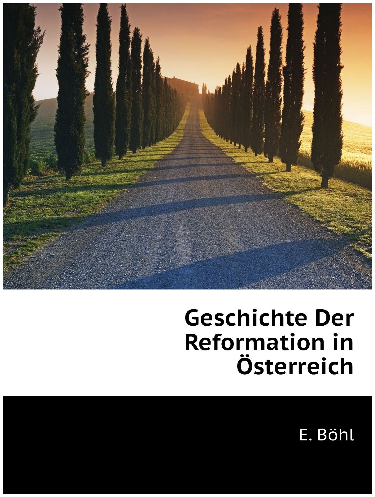 Geschichte Der Reformation in Österreich