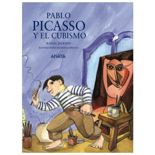 Jackson Rafael. Pablo Picasso y el cubismo