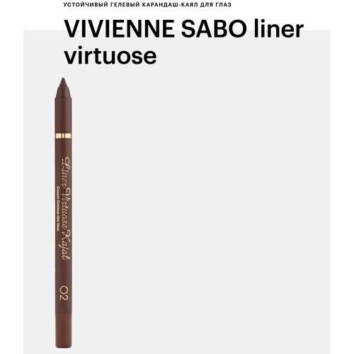 Vivienne Sabo Гелевый карандаш-кайал Liner Virtuose Kajal, оттенок 02 коричневый