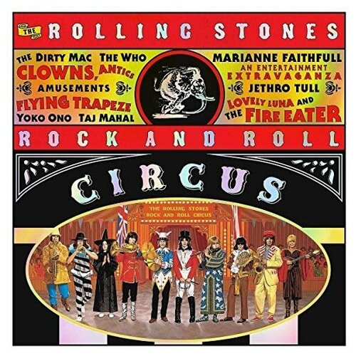 The Rolling Stones - The Rolling Stones Rock And Roll Circus [2 CD][Expanded Edition] abkco сборник the rolling stones rock and roll circus expanded edition 3lp