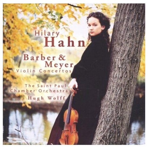 Barber, Meyer: Violin Concertos - Hahn, Hilary ida gräfin hahn hahn gräfin faustine