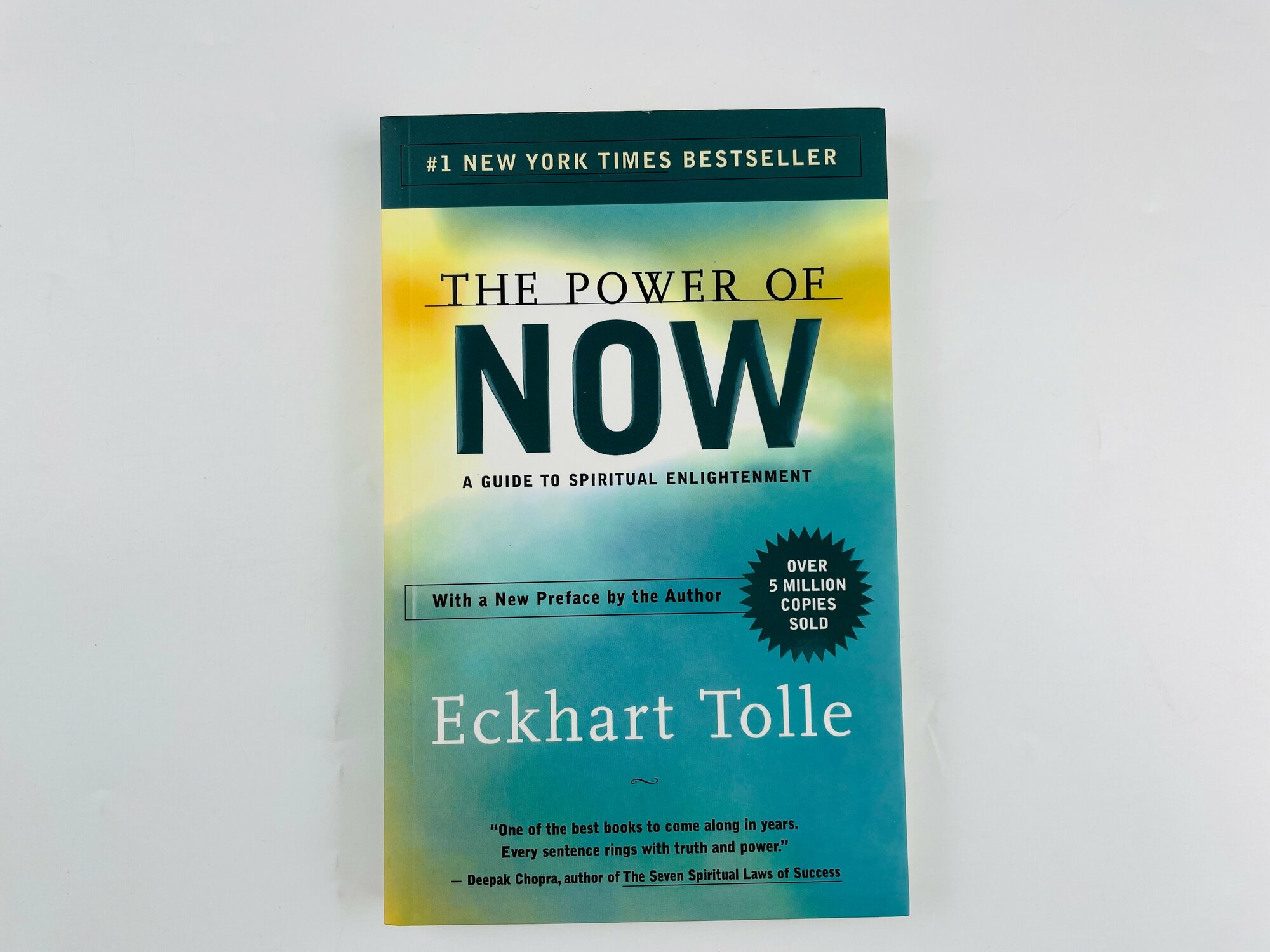 The Power of Now: A Guide to Spiritual Enlightenment, Eckhart Tolle