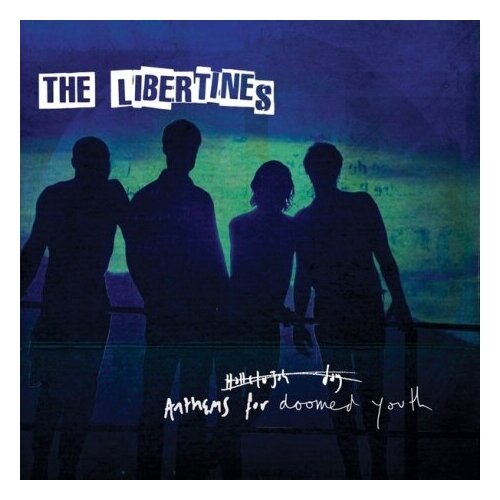 Компакт-диски, Virgin EMI Records, THE LIBERTINES - Anthems For Doomed Youth (CD)