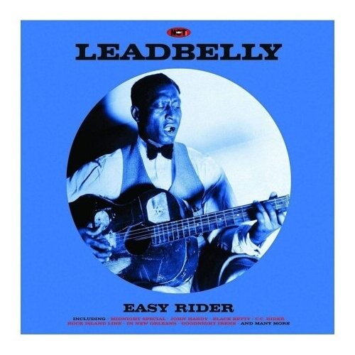 Виниловые пластинки, Not Now Music, LEADBELLY - Easy Rider (LP) виниловые пластинки not now music b b king nothin but… bad luck 3lp