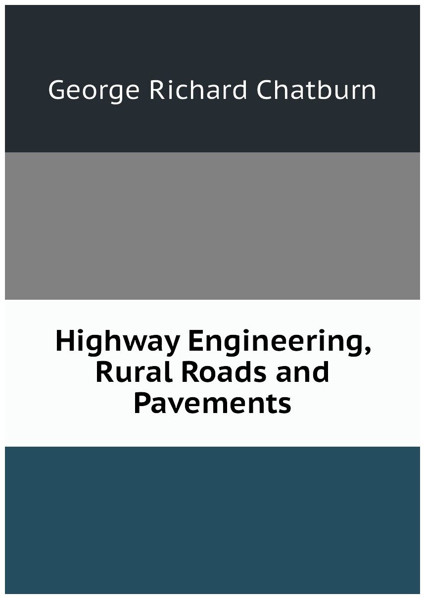 Highway Engineering, Rural Roads and Pavements