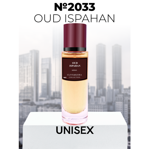 Парфюмерная вода Clive&Keira №2033 Oud Ispahan 30 мл oud ispahan парфюмерная вода 7 5мл