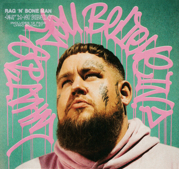 RAG'N'BONE MAN What Do You Believe In? (Компакт-диск)