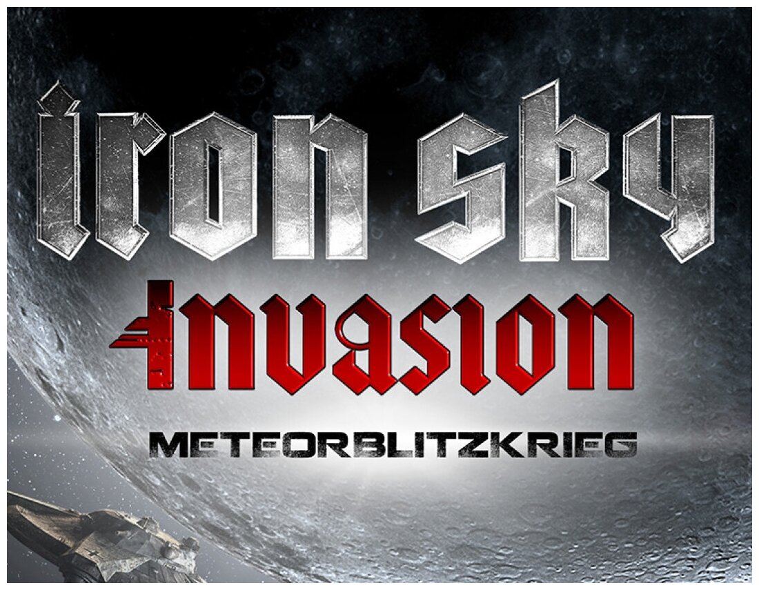 Iron Sky : Invasion Meteorblitzkrieg