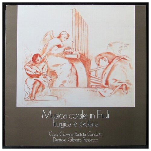 Виниловая пластинка No Label Coro G.B. Candotti Codroipo – Musica Corale In Friuli Liturgica E Profana