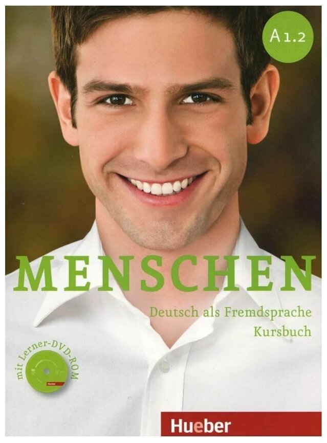 Menschen A1.2: Deutsch als Fremdsprache. Kursbuch (+ DVD)