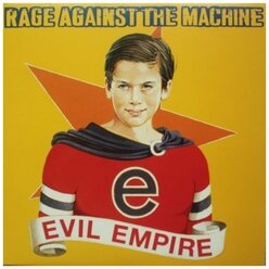 Виниловые пластинки, Epic, RAGE AGAINST THE MACHINE - Evil Empire (LP)