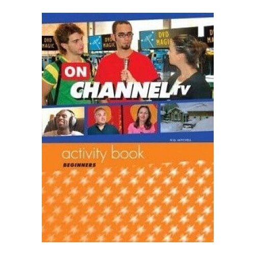 Mitchell H. Q. "On channel TV beginners. Activity book"