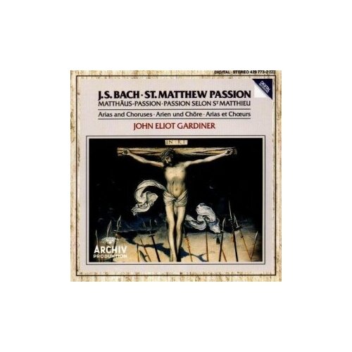 AUDIO CD Bach, J.S: St. John Passion. English Baroque Soloists, The Monteverdi Choir, John Eliot Gardiner. 2 CD audio cd haydn j the seasons andreas schmidt anthony rolfe johnson barbara bonney english baroque soloists john eliot gardiner 2 cd