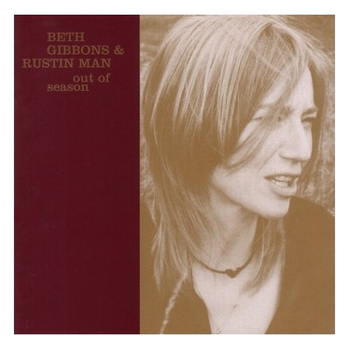 CD Warner Beth Gibbons  & Rustin Man – Out Of Season