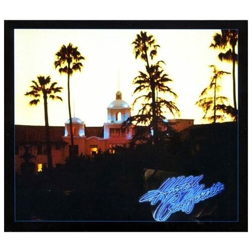 EAGLES HOTEL CALIFORNIA (40TH ANNIVERSARY) Digisleeve CD