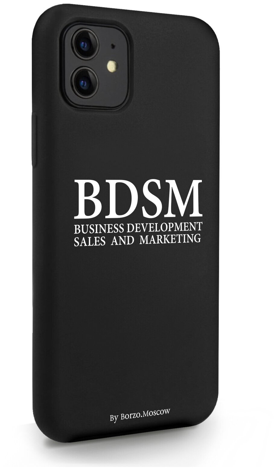 Черный силиконовый чехол Borzo.Moscow для iPhone 11 BDSM (business development sales and marketing) для Айфон 11