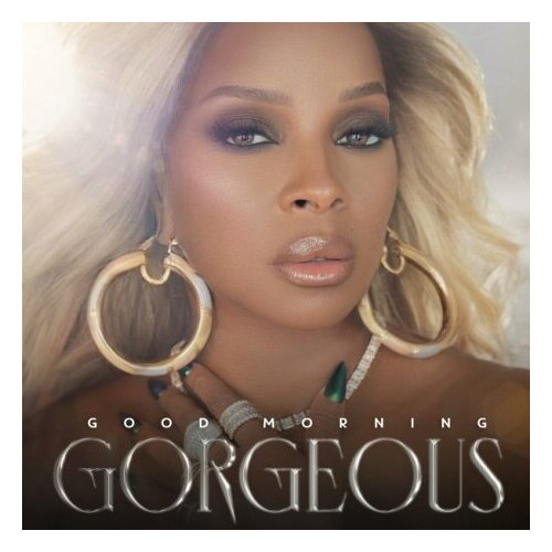 audiocd mary j blige good morning gorgeous cd Компакт-Диски, Mary Jane Productions, 300 Entertainment, MARY J. BLIGE - Good Morning Gorgeous (CD)