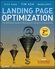 Ash "Landing Page Optimization: The Definitive Guide to Testing and Tuning for C...