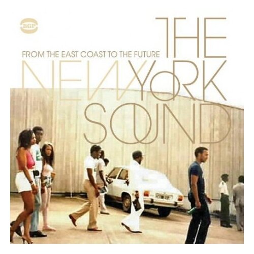 Компакт-Диски, BGP Records, VARIOUS ARTISTS - The New York Sound: From The East Coast To The Future (CD) компакт диски pan records various artists the golden fleece songs from abkhazia and adzharia cd