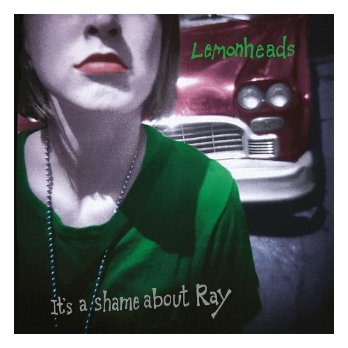 Виниловые пластинки, FIRE RECORDS, THE LEMONHEADS - It'S A Shame About Ray (2LP) pick goslar hannah kraft dina my friend anne frank