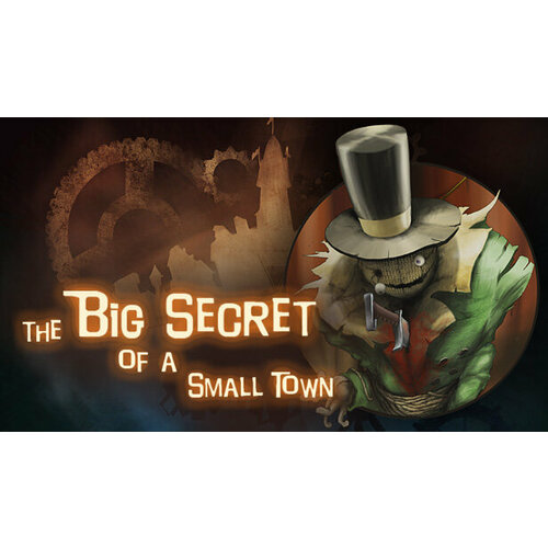 Игра The Big Secret of a Small Town для PC (STEAM) (электронная версия)