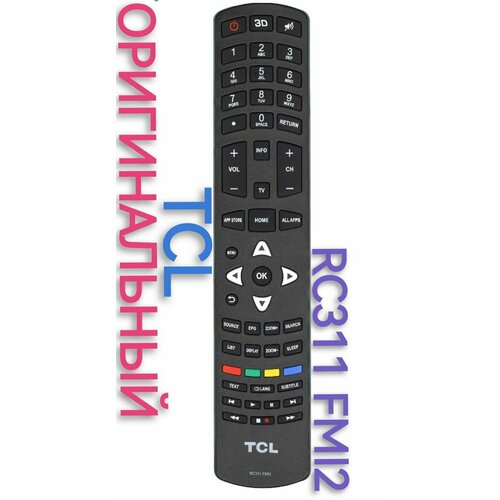Оригинальный пульт RC311 FMI2 для TCL /ТИ СИ ЭЛ/ТСЛ телевизора пульт для tcl rc311 fmi3 thomson