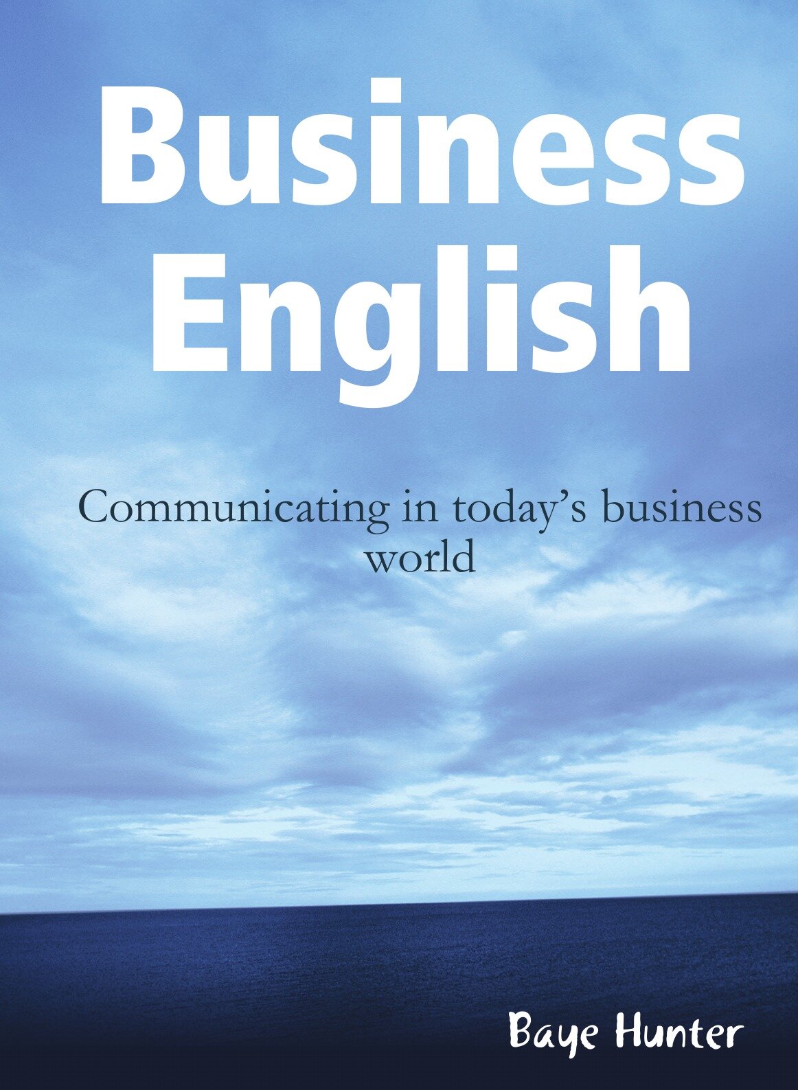 Business English. Communicating in today's business world