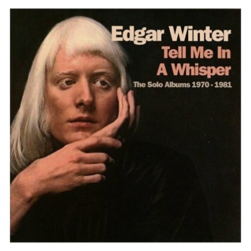 Компакт-Диски, Cherry Red Records Ltd, EDGAR WINTER - Tell Me In A Whisper (4CD)