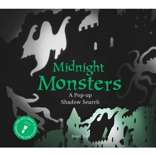 Friel Helen "Midnight Monsters: A Pop-up Shadow Search: A Pop-up Shadow Se"