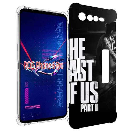 Чехол MyPads The Last of Us Part II Элли для Asus ROG Phone 6 Pro задняя-панель-накладка-бампер