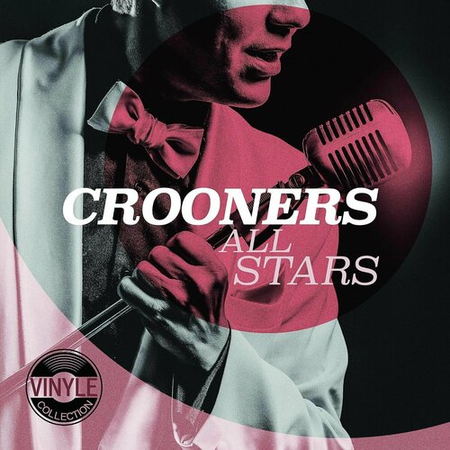 various – the greatest crooners Various – Crooners All Stars