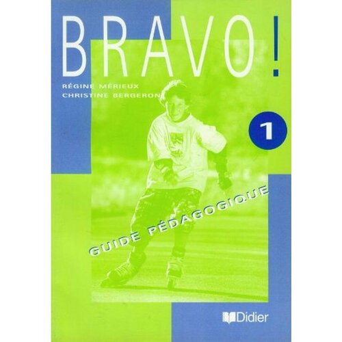 Bravo 1 Guide pedagogique