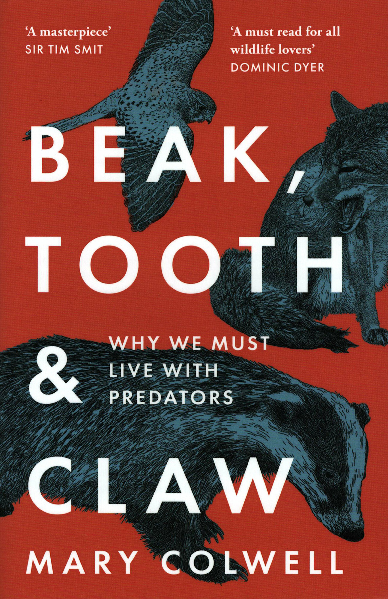 Beak, Tooth and Claw. Why We Must Live With Predators - фото №2