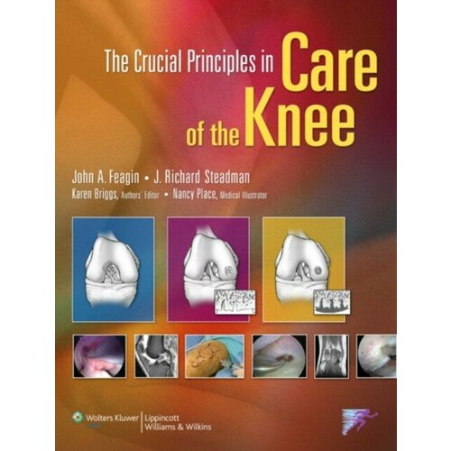 Feagin "The Crucial Principles in Care of the Knee"