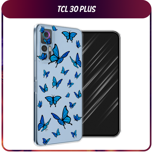 Силиконовый чехол на TCL 30/30 Plus / ТСЛ 30/30 Плюс Синие бабочки, прозрачный силиконовый чехол на tcl 30 plus тсл 30 плюс фон соты синие