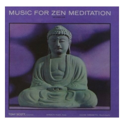 Компакт-Диски, Verve Records, SCOTT, TONY - Music For Zen Meditation (CD)