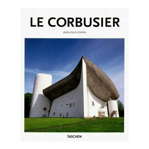 Jean-Louis Cohen - Le Corbusier